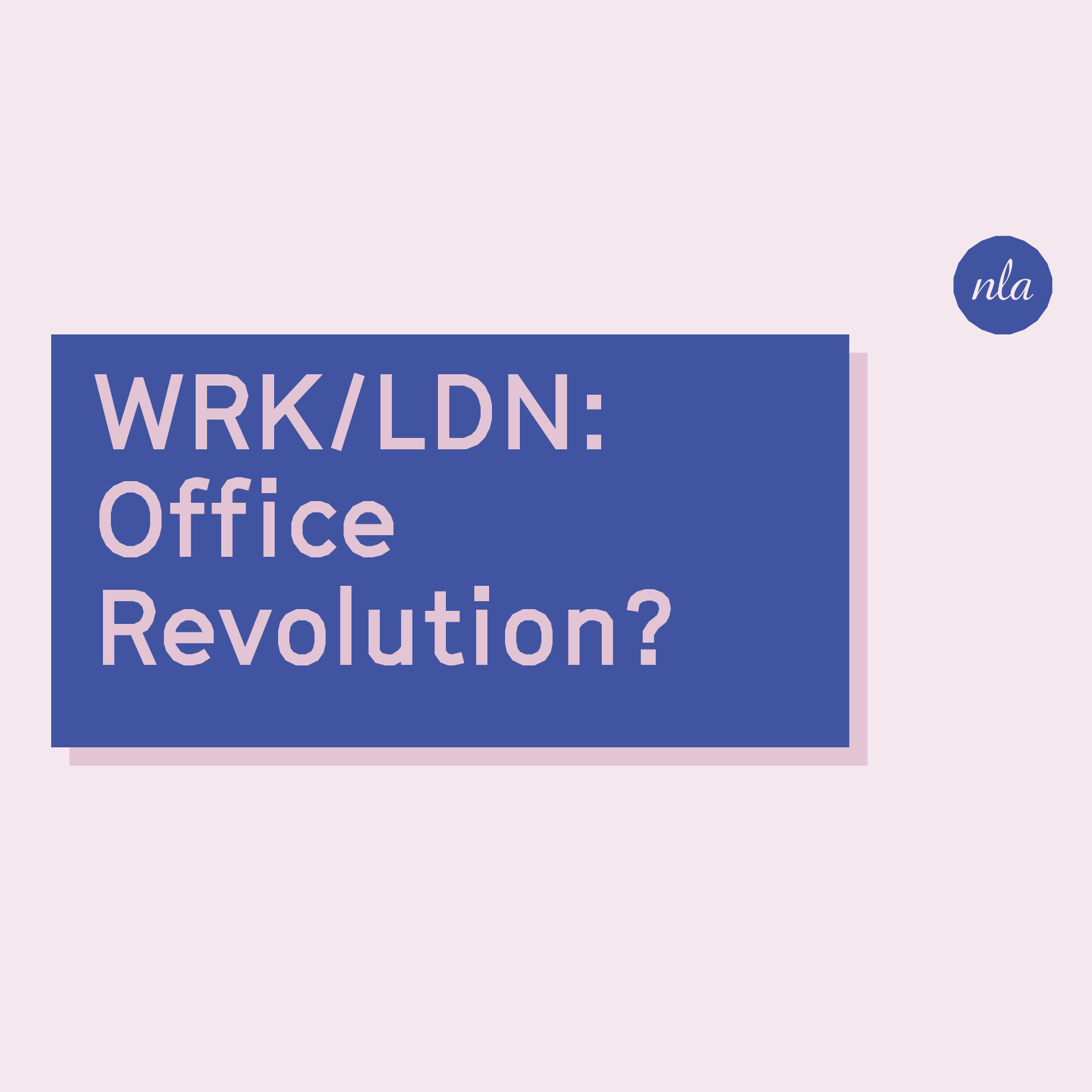 Hutchinson & Partners NLA WRK/LDN Office Revolution